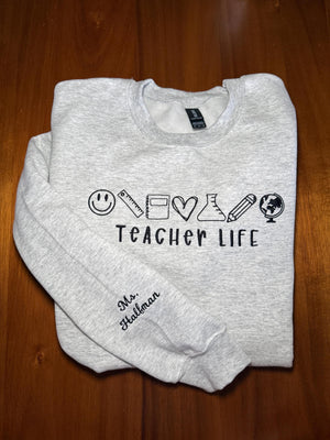 Teacher Life Embroidered Apparel